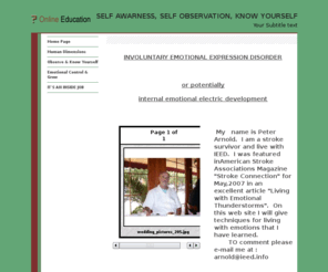 emotionalcontrol.org: Page 1
HUMAN  DIMENSIONS, EMOTION CONTROL, EMOTIONAL EXPRESSION, INVOLUNTARY EMOTION, EMOTIONAL GROWTH