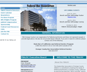 fbaoc.com: Home - Federal Bar Association of Orange County
The Federal Bar Association of Orange County (FBAOC) is committed to meeting the needs of federal practitioners in Orange County, California by sponsoring important "Bench and Bar" events, CLE events 