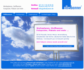 allesbanner.de: allesbanner – Werbeplanen, Stoffbanner, Fotoposter, Plakate und mehr
Von Werbeplanen und Stoffbannern hin zu Fotopostern und Plakatenist allesbanner Ihr preiswerter Anbieter!