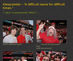 kleszczelski.com: Kleszczelski - a difficult name for difficult times.
