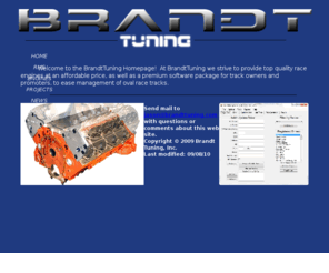 brandttuning.com: Brandt Tuning Home Page
Brandt Tuning custom dirt track stock car - go cart race management software