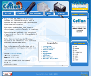 celion.net: Célion : votre partenaire électrique
Célion : votre partenaire électrique : connecteurs, electronique, filtres, transformateurs, relais, afficheurs. tel : 04 78 74 02 03