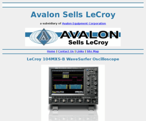 104mxs-b.com: LeCroy 104MXs-B Oscilloscope
Avalon Sells LeCroy - sales of LeCroy electronic test equipment