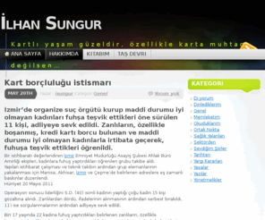 ilhansungur.com: İlhan Sungur
Kartlı yaşam güzeldir, özellikle karta muhtaç değilsen...