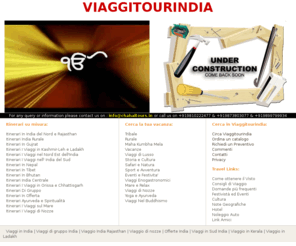 viaggitourindia.biz: viaggi in india,viaggi india, in india, tour india, viaggi in sud india, tour operator, capodanno in india, viaggi in rajasthan, viaggio in india, offerte india, viaggio in india e nepal, viaggio in kerala, tour operator in india, viaggiare in india, viaggi di nozze india, visto india, viaggi di nozze in india, viaggi di nozze, capodanno india, viaggio rajasthan, nozze in india, viaggi di gruppo india, viaggitourindia delhi, viaggio india, incentive india, kumbha mela india, viaggi in nepal, viaggio di nozze, ayurveda in india, viaggi kumbha mela
Viaggio Agenzia India - Viaggitourindia Tour operator - Esperienze Autentiche per i Viaggi in India, Nepal, Tibet e Bhutan, Incentive Tours, Viaggio di Nozze, Viaggi Su Misura, Viaggi di lusso, viaggio lusso india viaggiare india, viaggio india, viaggioindia, vacanza di lusso, informazioni, Agenzia di viaggi india, Partenze gruppi per india, partenza gruppo, Viaggi in india, i viaggi in nepal, i viaggi in bhutan, i viaggi in tibet, viaggi incentive, viaggio di nozze