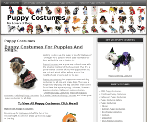 puppycostumes.org: Puppy Costumes
Puppy Costumes, Halloween Puppy Costumes, Christmas Puppy Costumes plus many costumes for people who love to dress up their dogs