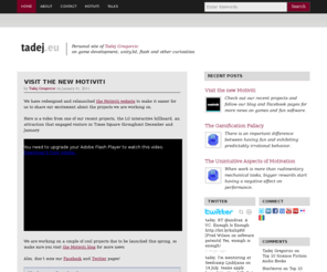 elasticlife.net: tadej.eu — game development, unity3d, flash
Personal website of Tadej Gregorcic – software developer, game designer and entrepreneur.