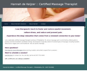 hannahdk.com: Hannah de Keijzer :: Certified Massage Therapist - Hannah de Keijzer, Certified Massage Therapist
The home page for Hannah de Keijzer, Certified Massage Therapist