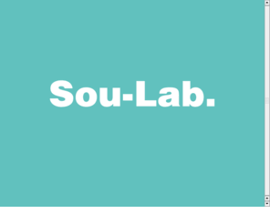 sou-lab.com: Sou-Lab【ソウラボ】
Sou-Lab【ソウラボ】ホームページ