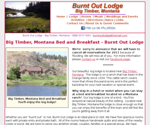 burntoutlodge.com: Big Timber Montana Bed and Breakfast - Burnt Out Lodge
Burnt Out Lodge is on a ranch that has been in the Drange family since 1934. Good food.  Friendly people.  A time you won't forget.