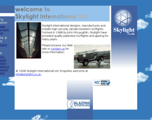 skylight.co.uk: Skylight International home
Skylight International manufacture and fit skylights