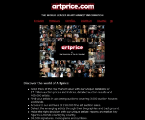 auctioneeronline.com: artprice.com, the world leader in Art market information - Fine Art auction - Art Price for Artists
artprice.com, the world leader in art market information : Art price guide and art market reference book, art market confidence index, art marketplace, updated world auction sales calendar, art prices, artists records at auction for painting, drawing, prints, sculpture, photography, tapestry, miniature. Art collection management. Indices. Antiques. Artists' biographies. 