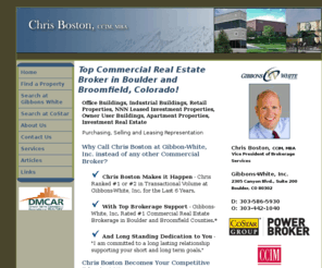 chrisboston.com: Commercial real estate agent, buying commercial real estate, leasing office space, finding manufacturing space, offering warehouse space
Commercial Real Estate Agents assisting with tentants and landlords with renting, leasing, buying and selling commercial real estate; office space, manufacturing space, warehouse space, and investments