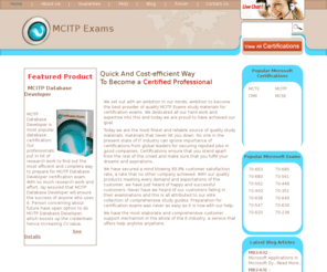 mcitpexams.net: MCITP Exams | Most reliable and dependable training material for your Certification
We are the most dependable training material provider for your certification. Our training materials are tied with unconditional money back guarantee. 