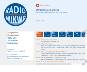 radiomikwe.at: Radio Mikwe
Auf Radio Mikwe, dem Internet Radio des Jüdischen Museums Hohenems, wird der vielstimmige und kontroverse Diskurs über die Mikwe, über Freiheit und Ritual, Liebe und Sexualität, Geschlechter und Religion hörbar.