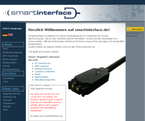 smartinterface.de: Smartinterface - Ihr Webshop für Tauchzubehör
Günstige und hochwertige Nachbauten des Suunto PC-Interfaces für Tauchcomputer