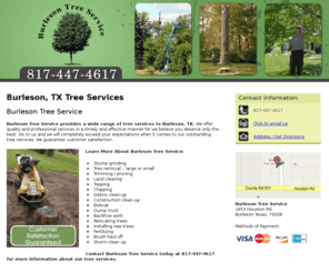 burlesontree.net: Tree Services Burleson, TX - Burleson Tree Service 817-447-4617
Burleson Tree Service provides a wide range of tree services to Burleson, TX. Call 817-447-4617 for more information.