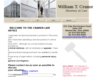 cramerlawoffice.com: William T. Cramer, Attorney at Law
Home page for William T. Cramer, Attorney at Law, an general practice attorney who is licensed to practice law in Ohio and California.