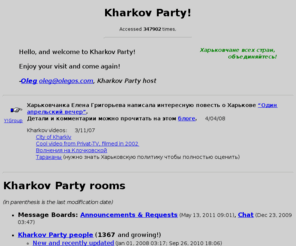 kharkovparty.org: Kharkov Party
Kharkov Party: E-mails, links, news, pictures related to Kharkov (Ukraine) and Kharkovites.