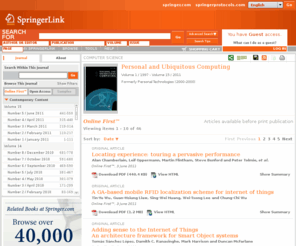 personal-ubicomp.com: SpringerLink - Personal and Ubiquitous Computing
Buy academic journals, books and online media at Springer. Choose from thousands of scientific, technology medical and business titles and view our range of services for authors, booksellers and librarians.
