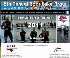 bearlakebrawl.com: Bear Lake Brawl Triathlon
The 5th Annual Bear Lake Brawl Triathlon is the original Bear Lake Triathlon.  This course is one of the prettiest with Caribbean Blue water.  Half Iron, Olympic and Sprint distances available.