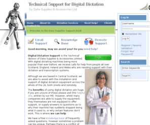 digitaldictationsupport.com: Support desk for digital dictation and dictation installation for the UK
Offering support for digital dictation installations across the UK for Grundig, Olympus, Philips and Frisbee