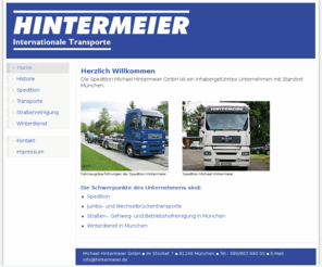 hintermeier.info: Spedition Hintermeier - Startseite
Spedition Michael Hintermeier GmbH, ihr Partner für Nah- und Fernverkehr, Winterdienst, Straßenreinigung und LKW-Überführungen