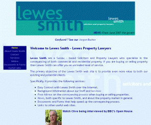 lewessmith.co.uk: Welcome to Lewes Smith | Lewes Smith - Solicitors and Property Lawyers in Lewes, East Sussex
Lewes Smith are a Sussex - based Solicitors and Property Lawyers who specialise in the conveyancing of both commercial and residential property.