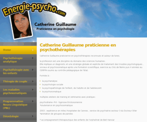 energie-psycho.com: Energie psycho : Psychothérapeute Catherine Guillaume situé à Cannes rue d'Antibes
Psychothérapeute à Cannes et Monaco, Alpes Maritimes 06  - Enfant, Ados et adultes (énurésie, angoisses nocturnes, etc...)