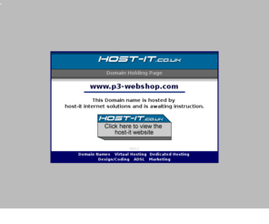 p3-webshop.com: host it internet website design and web site hosting in northampton
UK based Website Hosting,  webpage design  and domain name registration.  Based in Northampton UK,