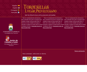 tordesillas.net: :: Tordesillas, Lugar Privilegiado ::
Web Site Oficial de Turismo del Ayuntamiento de Tordesillas
