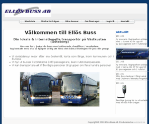 bussbokning.com: bussbokning.com - Boka Buss i Göteborg (Västsverige)
Det självklara valet när du ska boka buss för din grupp. Skicka din förfrågan nu
och res bekvämt i våra moderna helturistbussar med rutinerade chaufförer.