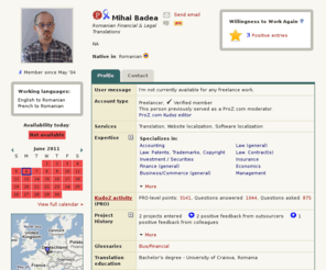 financialtranslator.com: Romanian Financial & Legal Translations
(Translator Profile - Mihai Badea) Translation services in English to Romanian (Accounting and other fields.)