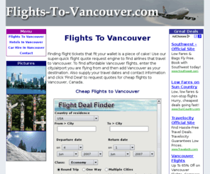 flights-to-vancouver.com: Flights To Vancouver
Flights-To-Vancouver.com is a comprehensive guide to finding the best flight deals to Vancouver.