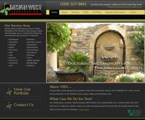 designwestlandscape.com: Design West Landscaping
Design West Landscaping provides professional landscape design and construction for custom residential and light commercial projects in the San Joaquin Valley and East Bay area; member CLCA.