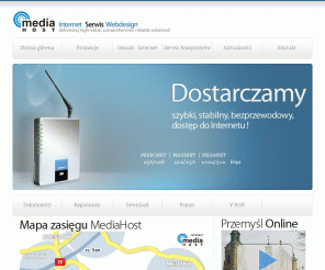 mediahost.pl: Strona główna - MediaHost.pl
Internet radiowy. Sieci komputerowe. Projektowanie stron www. Serwis komputerowy.