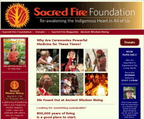 sacredfire.org: Sacred Fire Foundation
The Sacred Fire Foundation, Inc.

