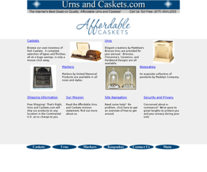 urnsandcaskets.com: urnsandcaskets.com, Urns, Caskets, Funeral, Cremation, Vaults,
California, Riverside
The Internet's Best Deals on Quality,
Affordable Urns and Caskets.