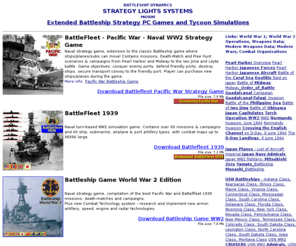 battle-fleet.com: BATTLEFLEET: Naval Strategy Games
Battlefleet:1939 and BattleFleet: Pacific War are naval strategy games, extenstions to the classic Battleship game, in which ships/planes/subs can move!