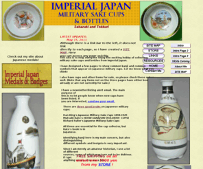 imperialjapansakecups.com: Imperial Japan Sake Cups & Bottles
This site is to help everyone enjoy the exciting hobby of collecting military sake cups and bottles from Imperial Japan.