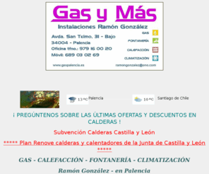 gasymas.es: Gas Calefacción Fontanería Climatización, Ramón González, en Palencia.
En Palencia, Gas, Calefacción, Fontanería, Climatización, Símbolos