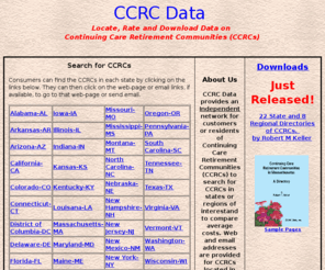 ccrcdata.org: CCRC Data: Locate, Rate and Download Data on CCRCs
Continuing Care Retirement Communities: A Directory <sup>(tm)</sup> provides information on CCRCs, including Entrance Fees (Average, Minimum & Maximum) and Monthly Fees (Single & Double Occupancy). 