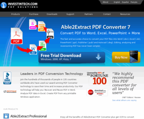 investintech.com: Able2Extract - PDF to Excel; PDF to Word; PDF to HTML; PDF to Text Conversion
PDF Conversion by Investintech.com: Create, Convert PDF to Excel, Convert PDF to Word, and much more with our PDF Converter software. Free trials of our desktop, server and developer pdf creation and pdf extraction software are available.