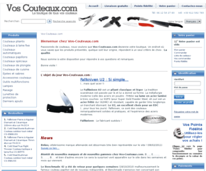 les-couteaux.com: Vos-Couteaux.com
Vos Couteaux.com le site de tous vos couteaux. Couteaux de tous pays, avec un seul critère de choix : La qualité.