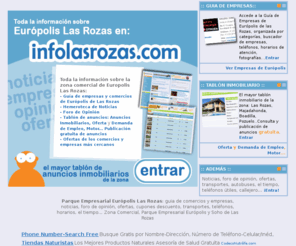 europolisdelasrozas.com: Europolis Las Rozas - Tiendas y Empresas, Noticias, toda la información de Europolis
Europolis Las Rozas -  Empresas, Tiendas, horarios, noticias, foro de opinión, tablón de anuncios, oferta de empleo... Zona Comercial Europolis