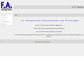 fagmbh.com: F.A. Services GmbH - Dienstleistungen für IT und Immobilien: Home
F.A. Services GmbH - Dienstleistungen für IT und Immobilien. Hardware, Software, Webdesign, Softwareentwicklung, Programmierung, Netzwerk, Hausverwaltung, Sondereigentumsverwaltung und vieles mehr. 