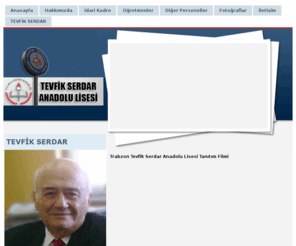 tevfikserdar.com: Tevfik Serdar Anadolu Lisesi / TRABZON
Tevfik Serdar Anadolu Lisesi