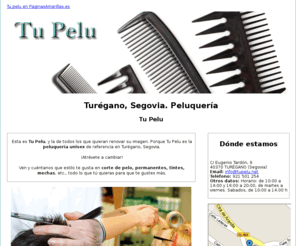 tupelu.net: Peluquería. Turégano, Segovia. Tu Pelu
Peluquería unisex.  Tlf. 921 501 254