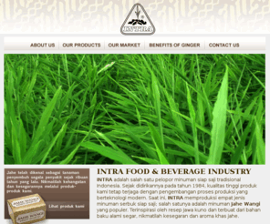 jahewangi.net: Minuman Instan Tradisional Indonesia - INTRA Food and Beverage
Intra Food and Beverage Industry, produser minuman tradisional Indonesia seperti Jahe Wangi, Jahe Kopi, Serbat Wangi, dan Beras Kencur.