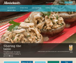 manischewitz.com: Manischewitz - Simply Manischewitz
Manischewitz makes Kosher entertaining simple.  Find information on our great new products and fantastic recipes for everyday living and for special holidays.  Join our Manischewitz Club for exclusive recipes and offers.